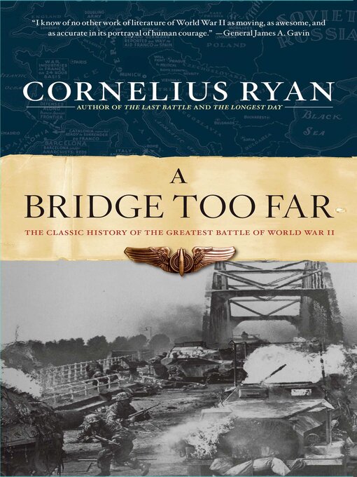 Title details for A Bridge Too Far by Cornelius Ryan - Wait list
